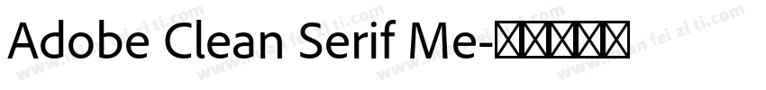 Adobe Clean Serif Me字体转换